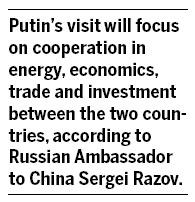 Energy will be a key topic during Putin's visit to China