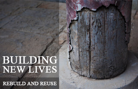 Building new lives: Rebuild and reuse