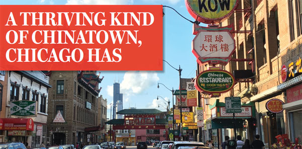 A thriving kind of Chinatown, Chicago has